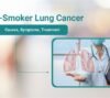 Non-Smoker Lung Cancer